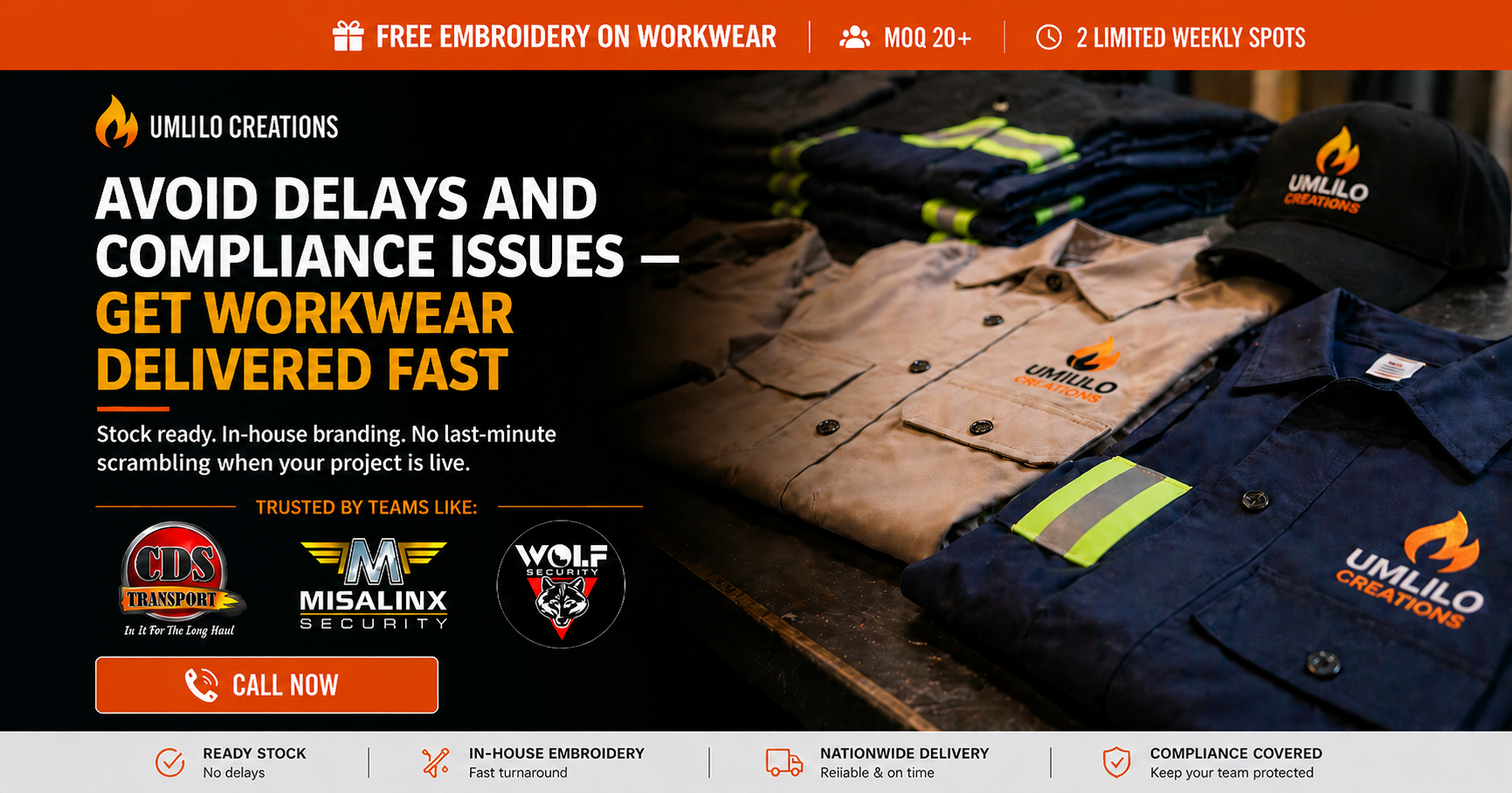 Umlilo Creations — Avoid Delays and Compliance Issues. Get Workwear Delivered Fast. Free embroidery on workwear, MOQ 20+, 2 limited weekly spots. Call Now.